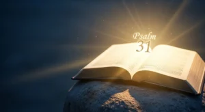 5 Powerful Prayers from Psalm 31